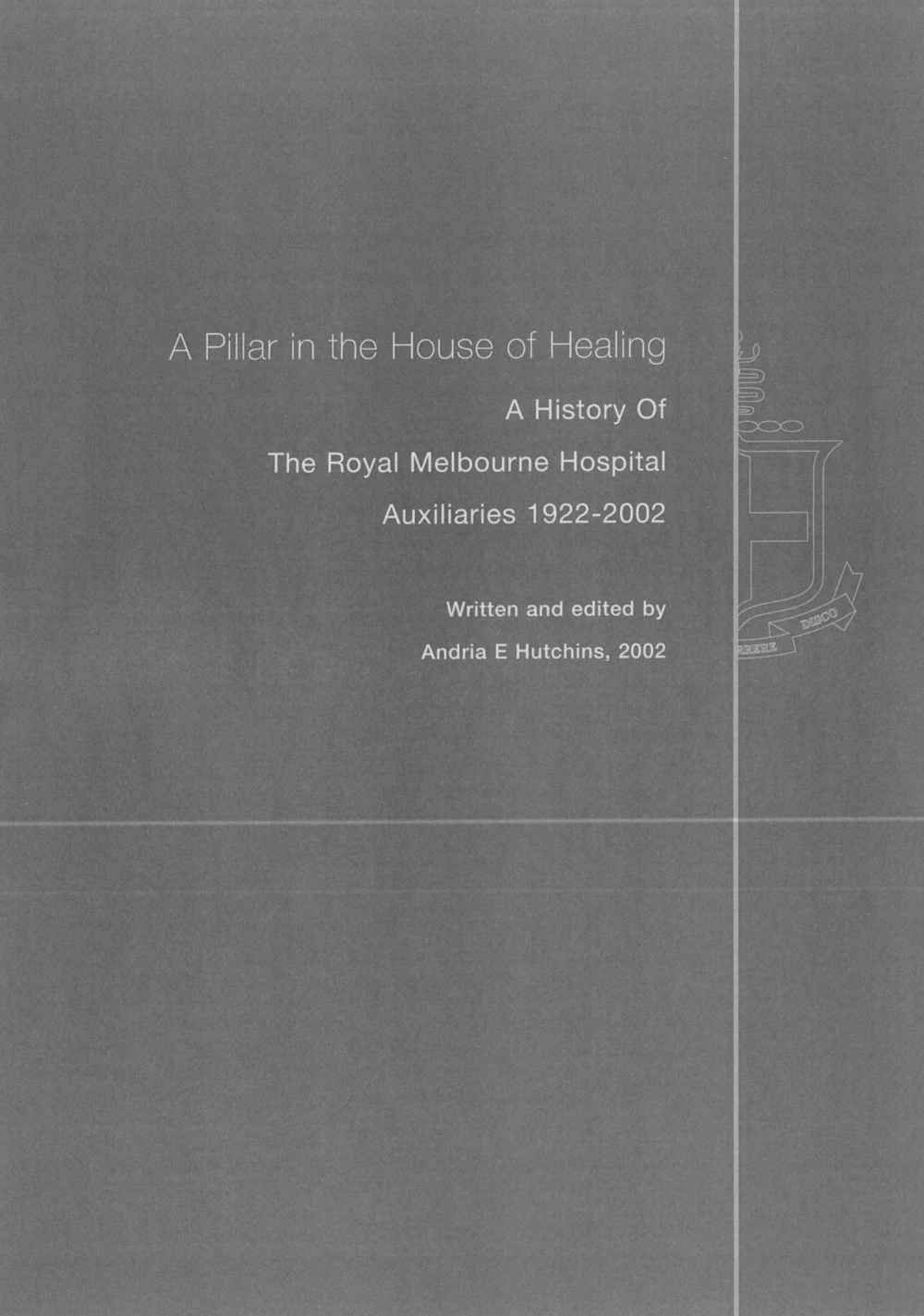 Front cover: A Pillar in the House of Healing